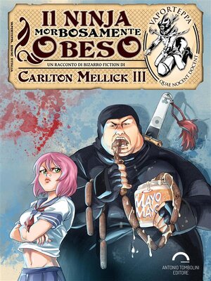 cover image of Il Ninja Morbosamente Obeso